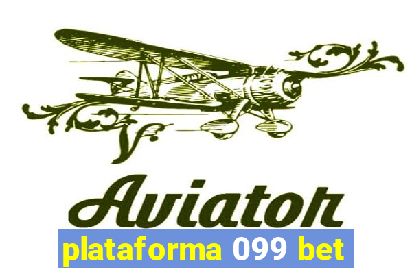 plataforma 099 bet